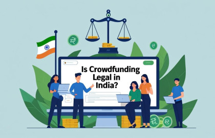 Is Crowdfunding Legal in India? Is Crowdfunding Legal in India?